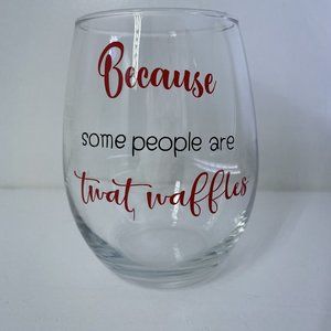 Humorous stemless wine glass